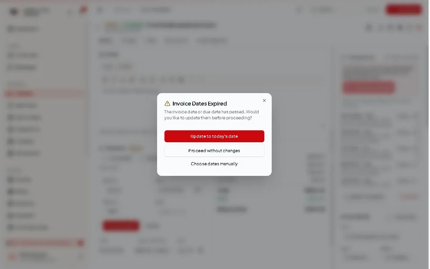 A prompt titled Invoice Dates Expired offering Update to today's date, Proceed without changes or Choose dates manually.